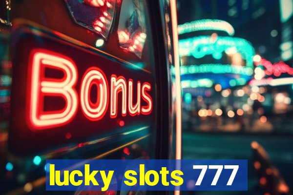 lucky slots 777